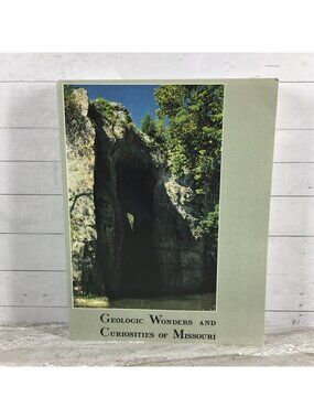 Geologic Wonders And Curiosities Of Missouri 1990 Paperback